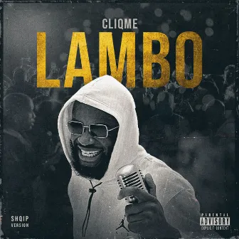 Lambo (Shqip Version) by Cliqme