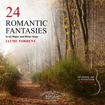 24 Romantic Fantasies. The Missing Link of the Romanticism in the Guitar by Jaume Torrent