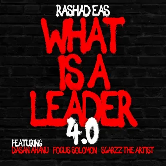 What is A Leader 4.0 by Rashad Eas