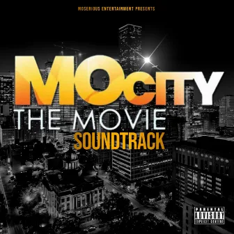 MoCity The Movie Soundtrack (Original Motion Picture Soundtrack) by MoCity The Movie