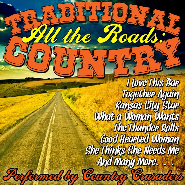 All the Roads: Traditional Country