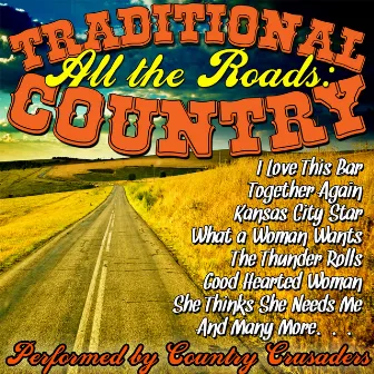 All the Roads: Traditional Country by Country Crusaders