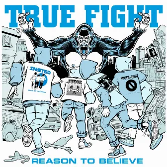 REASON TO BELIEVE by TRUE FIGHT