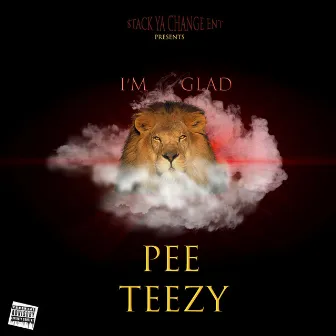 I'm Glad by Pee Teezy