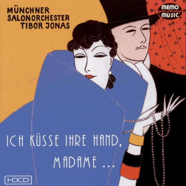 Ich küsse ihre Hand, Madame...