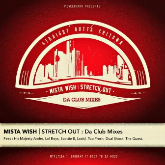 Stretch Out : Club Mixes by Mista Wish