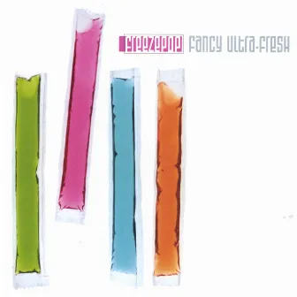 Fancy Ultra-Fresh by Freezepop