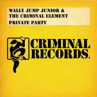 Private Party by Criminal Element Orchestra