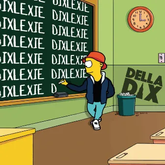 Dixlexie by Della Dix