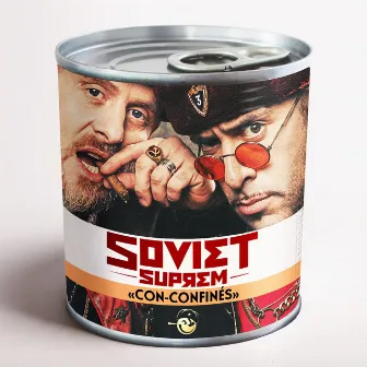 Con-confinés by Soviet Suprem