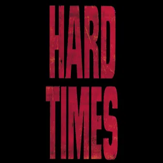 Hard Times by D. Wright