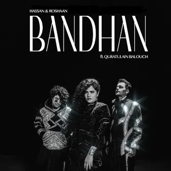 Bandhan by Hassan & Roshaan