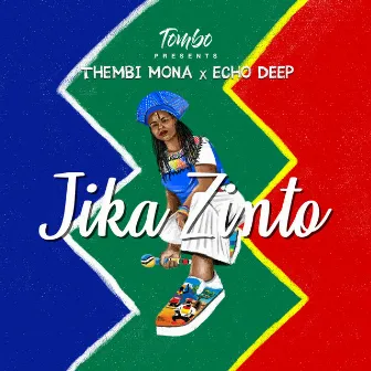 Jika Zinto by Thembi Mona