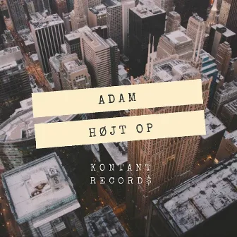 Højt Op by ADAM