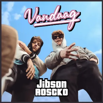 Vandaag by Roscko