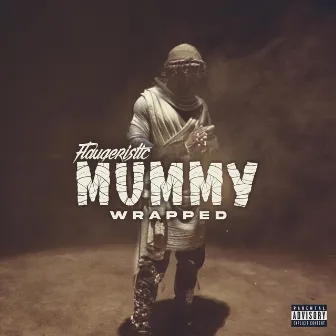 Mummy Wrapped by Flaugeristic