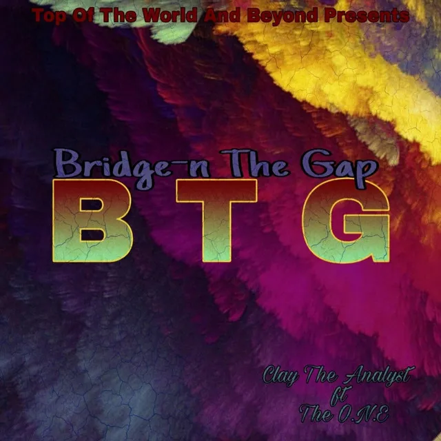 Bridge 'n the Gap (feat. The O.N.E)