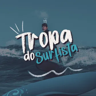 Tropa Do Surfista by Lilke no beat p