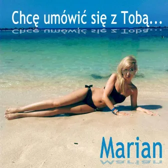 Chcę umówić się z Tobą by Marian