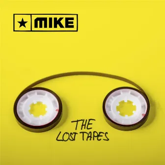 The Lost Tapes by MIKE