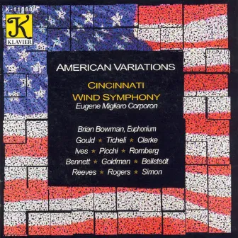 Cincinnati Wind Symphony: American Variations by Brian L. Bowman