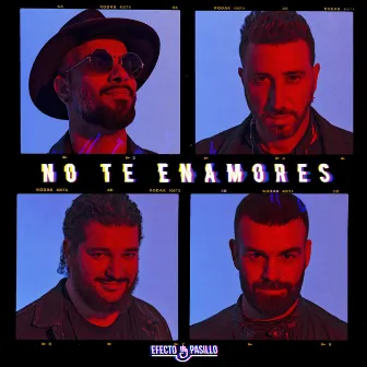 No te enamores by Efecto Pasillo