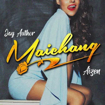 Maichang by Jay Author