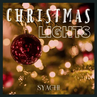 Christmas Lights by Syachi