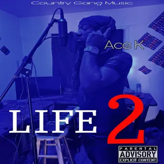 Life 2 by Ace K