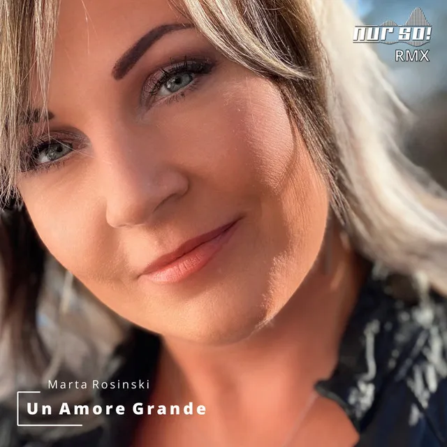 Un Amore Grande - Nur So ! Remix