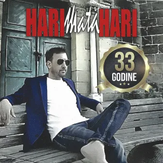 33 Godine by Hari Mata Hari