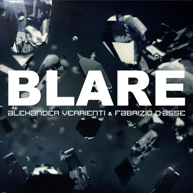 Blare - Extended Mix