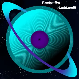 Bucketlist by Machiavelli