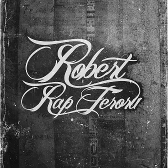 Rap Terörü by Robert