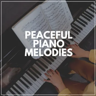 Peaceful Piano Melodies by Piano Time