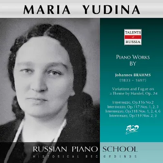 Brahms: Piano Works by Maria Yudina