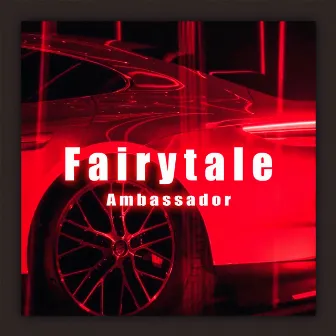 Fairytale (Instrumental) by Ambassador