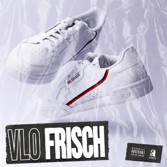 Frisch by Vlo