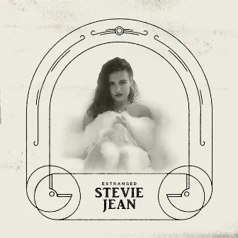 Estranged by Stevie Jean