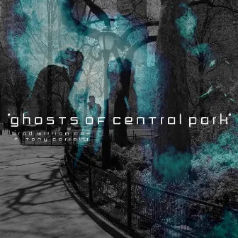 Ghosts of Central Park by Brad William Cox