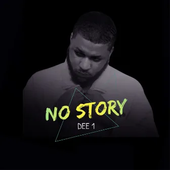 No Story by Dee 1