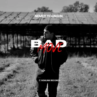 Bad Move by Nemey Youngin