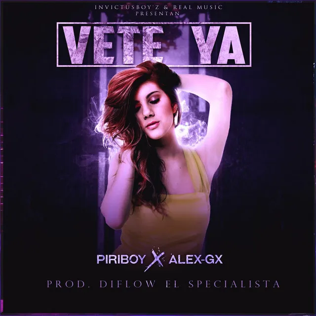 Vete Ya (feat. Alex Gx & InvictusBoyz)