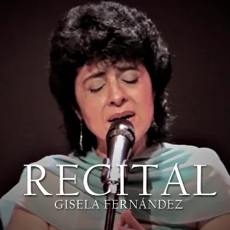 Recital (En Vivo) by Gisela Fernández