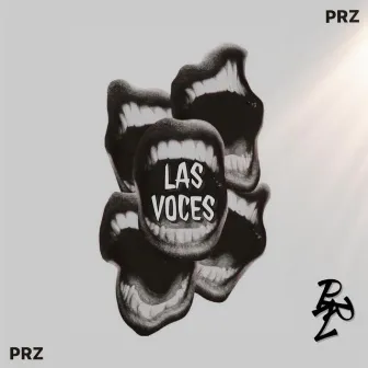 Las voces by PRZ