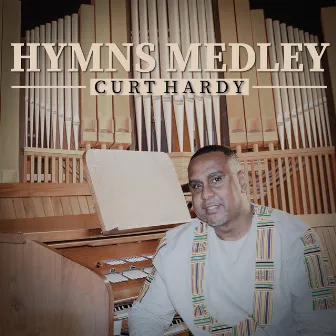 Hymns Medley by Curt Hardy