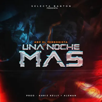 Una Noche Mas by Selecta Banton