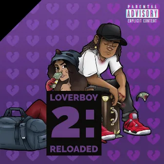 LOVERBOY 2: RELOADED by romenhermind