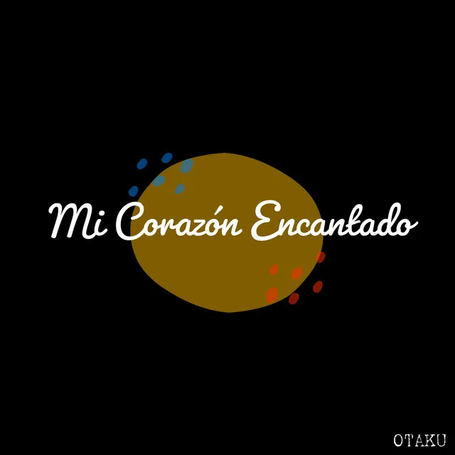 Mi Corazón Encantado