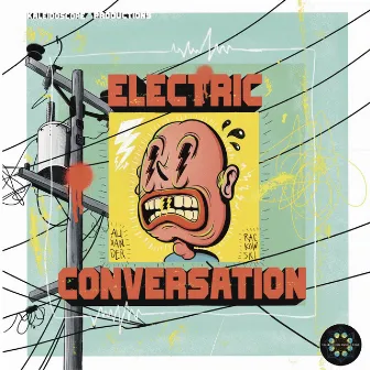 Electric Conversation by Alixander Raczkowski